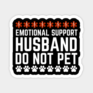 Emotional-Support-Husband-Do-Not-Pet Magnet