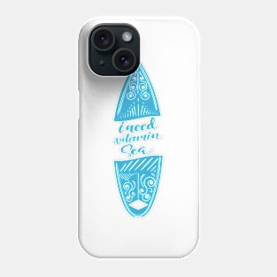 'I Need Vitamin Sea' Ocean Conservation Shirt Phone Case