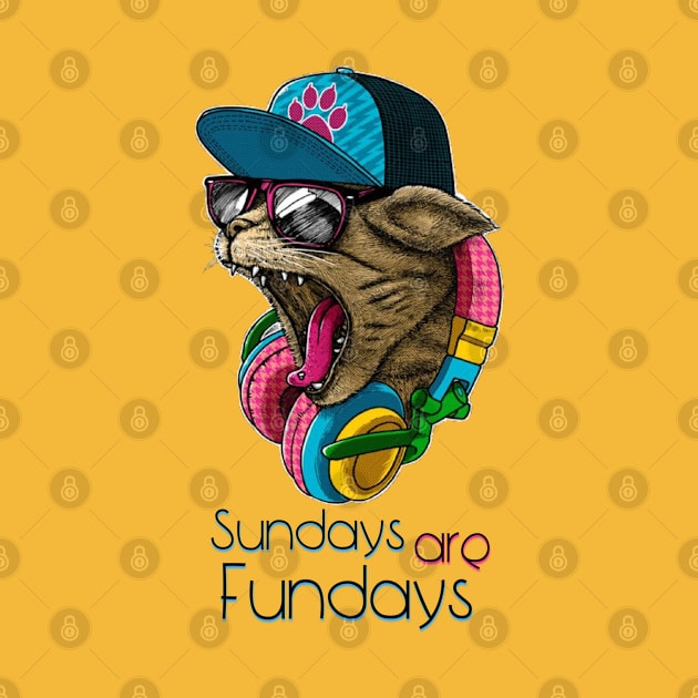 Sundays are Fundays - Catsondrugs.com - Techno Party Ibiza Rave Dance Underground Festival Spring Break  Berlin Good Vibes Trance Dance technofashion technomusic housemusic by catsondrugs.com