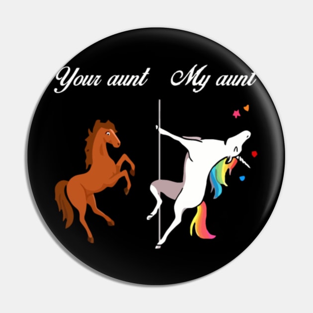 Your Aunt My Aunt Unicorn Pin by Xizin Gao