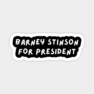 Barney Stinson for President Magnet