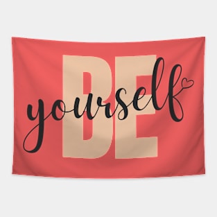 Be Yourself Tapestry