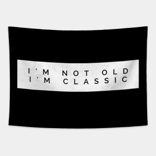 im not old im classic 19 Tapestry