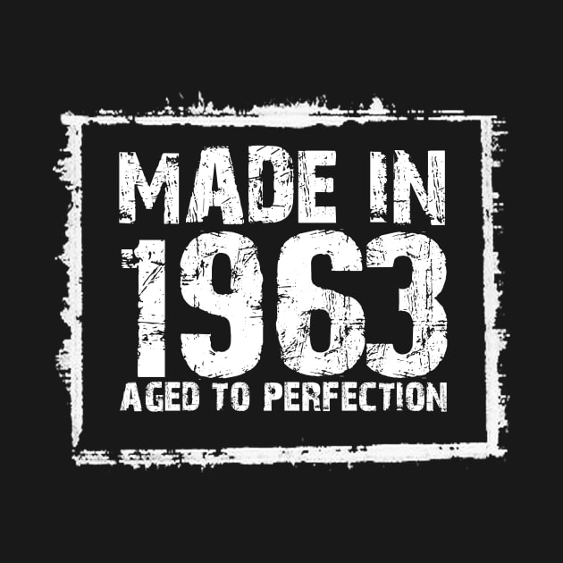 Made In 1963 Aged To Perfection – T & Hoodies by xaviertodd