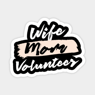 Cute Wife Mom Volunteer Gift Idea Magnet