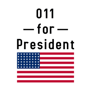 011 for President- inspired by Stranger Things T-Shirt