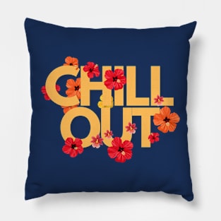 Chill Out Pillow