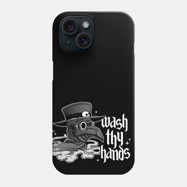 Wash thy hands! Phone Case by NinthStreetShirts