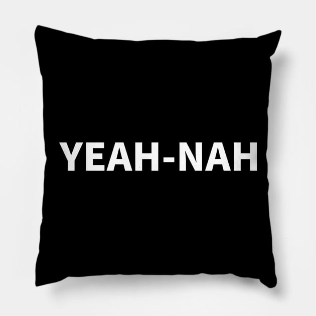 Yeah-nah Pillow by Harley Warren