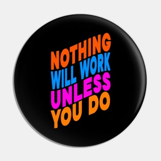 Nothing will work unless you do Pin