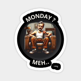 Funny Monday Mania Unleashed Magnet