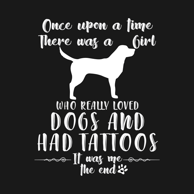 I'M A Girl Who Really Loved Labrador & Had Tatttoos by mlleradrian