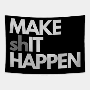 Make it happen Tapestry