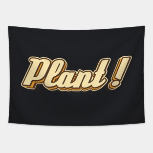 Plant! typography Tapestry