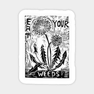 Eat Your Weeds! Magnet