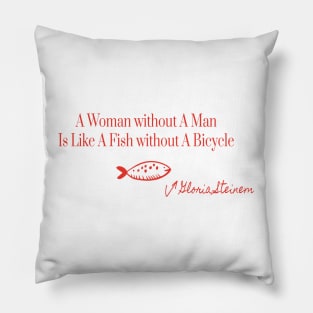 Fish Without A Bicycle Feminist Gloria Steinem Pillow