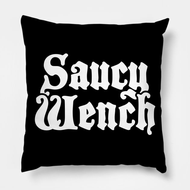 Wench - Funny Renaissance Festival Faire Pillow by MeatMan