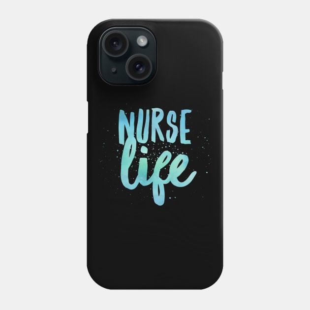 Nurse life blue text and paint splatter design Phone Case by BlueLightDesign