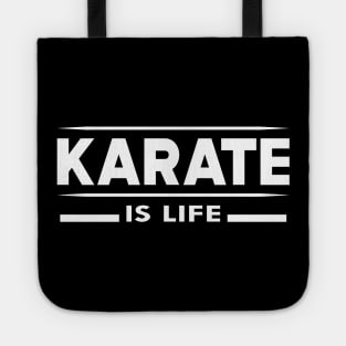 Karate is life Tote