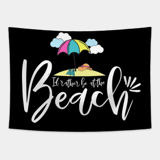 Id rather be at the beach - beach trip Tapestry