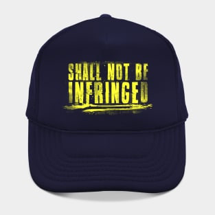 2nd Amendment - Shall Not Be Infringed Hat