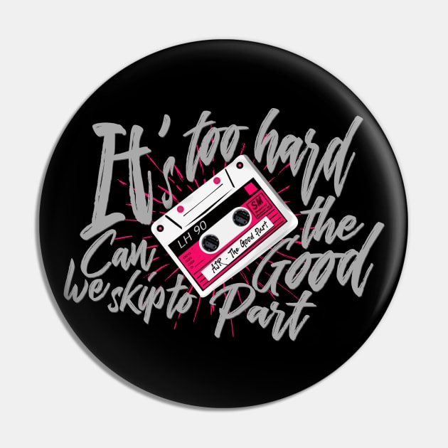 The Good Part by Ajr Pin by Afire