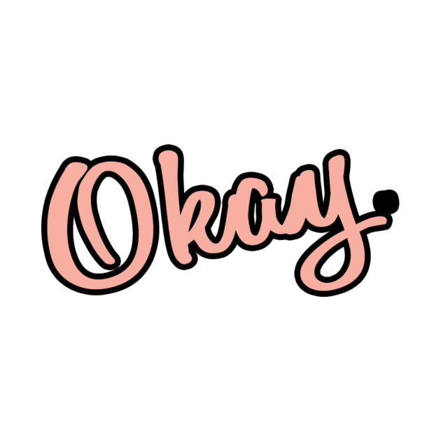 Okay. by Simon Harmon