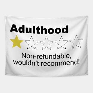 Adulthood No Refunds One Star Review - Humor Tapestry