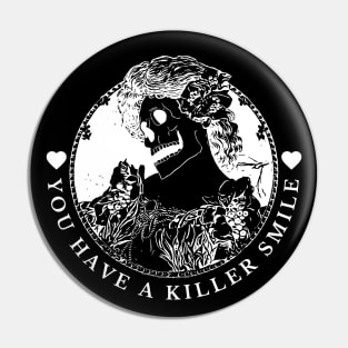 Valentine's Day: You have a killer smile Pin