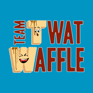 Team Twat-Waffle T-Shirt