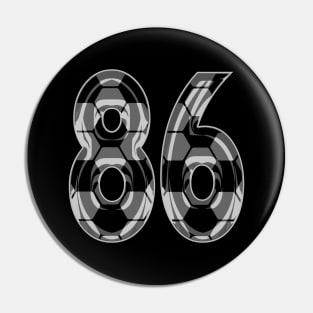 Soccer Number 86 Soccer Jersey #86 Soccer Mom Player Fan Pin