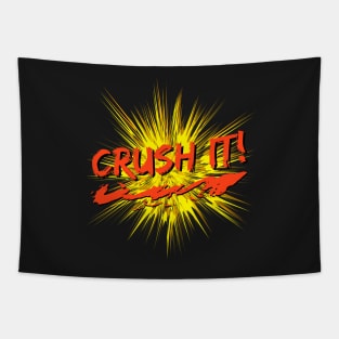 Crush It! Tapestry