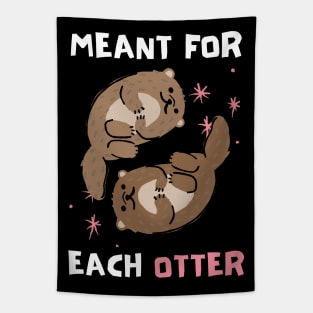 Cute, Funny Valentine's Day Design "Meant for Each Otter" Dark Tapestry