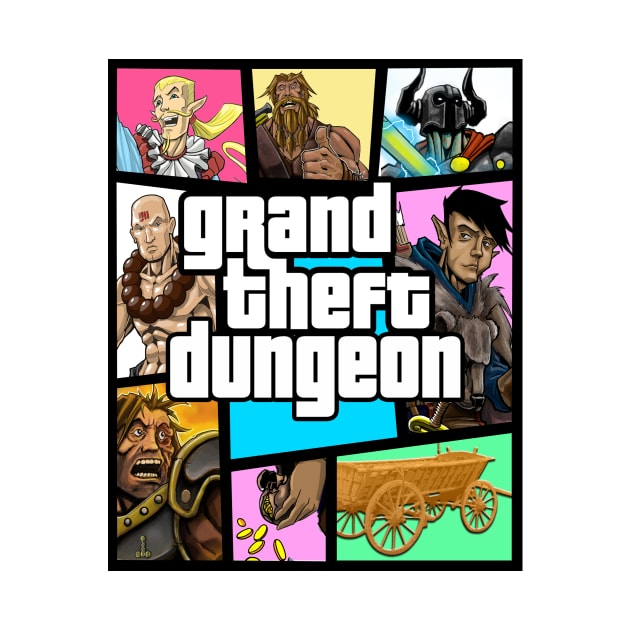 Grand Theft Dungeon by AuthorsandDragons