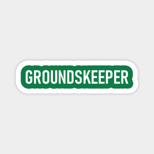 Groundskeeper - Cool Hobby Magnet