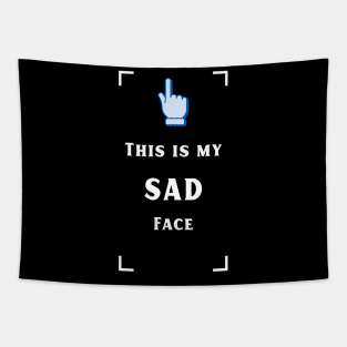 My sad face Tapestry