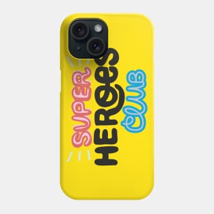 Super heroes Club Phone Case