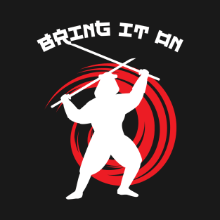 Bring it on T-Shirt