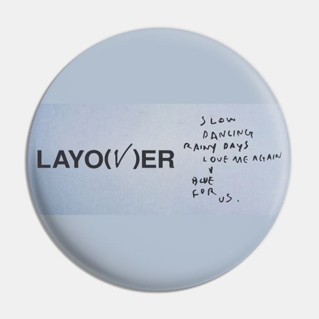 V: LAYOVER 2.0 Pin by YoshFridays