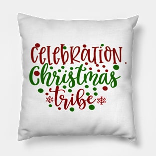 Celebration Christmas Tribe | Holiday Tees for Christmas Pillow