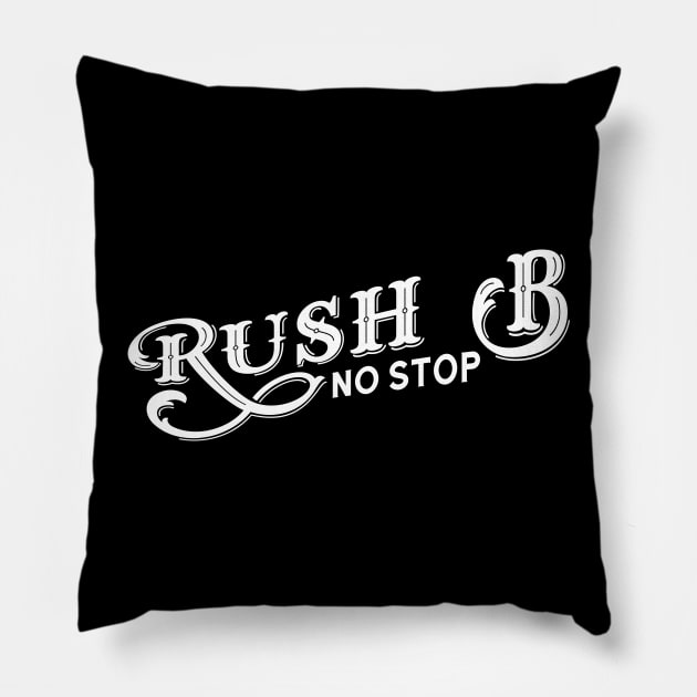 Rush B No Stop Gaming Meme Pillow by gam1ngguy