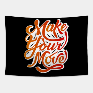 Make Your Move Tapestry