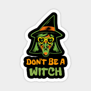 Don't Be A Witch Magnet