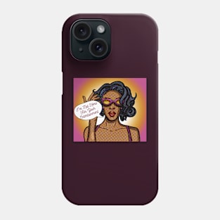 I'm Not Here For Your Entertainment sassy cool retro pop art Phone Case