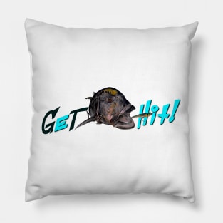 Get hit 2 Pillow