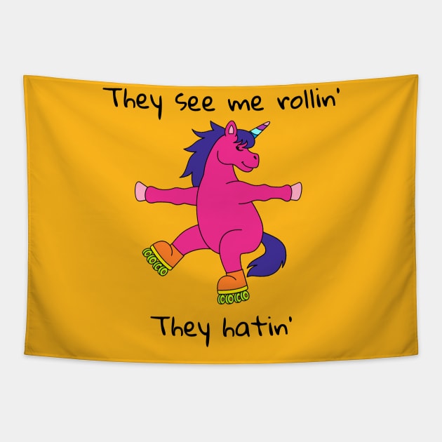 They See Me Rollin' They Hatin' Tapestry by Hoydens R Us