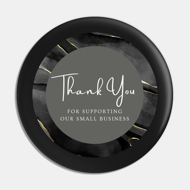 Thank You for supporting our small business Sticker - Black Marble Pin by LD-LailaDesign