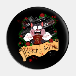 Psycho Animal Cat Pin