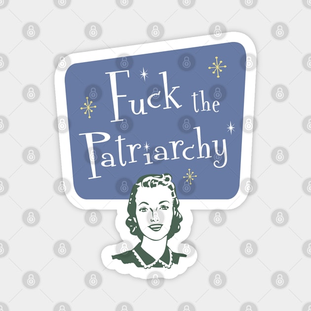 Patriarchy - Retro Feminist - Women's Rights - Funny Vintage Retro Magnet by Design By Leo