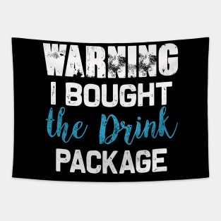 Warning I bought the Drink package | Funny Cruise drinking Tapestry